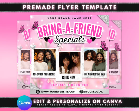 Bring a Friend Invite a Friend Referral Program Refer a Friend Get a Friend Bonus Friend Discount Freebie for Friends Friend Perks Friends and Family Double the Fun Twice the Value Booking Flyer Salon flyer Limited Time